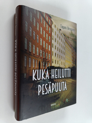 Tapani Heinonen : Kuka heilutti pesäpuuta