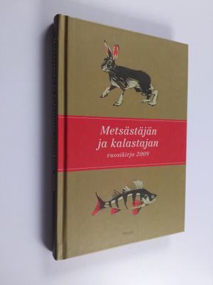 Metsästäjän ja kalastajan vuosikirja 2009