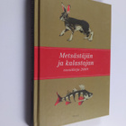 Metsästäjän ja kalastajan vuosikirja 2009 - pikkukuva 1
