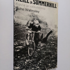 John Walmsley : Neill ja Summerhill : Kuvia ja vaikutelmia - pikkukuva 1