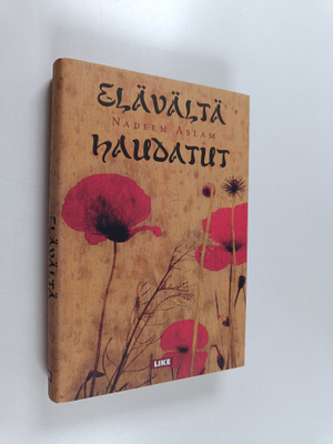 Nadeem Aslam : Elävältä haudatut