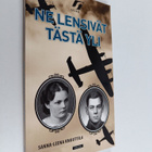 Sanna-Leena Knuuttila : Ne lensivät tästä yli - pikkukuva 1
