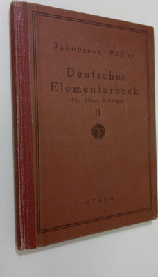 M. A. Jakobsson : Deutsches Elementarbuch fur ältere Anfä...