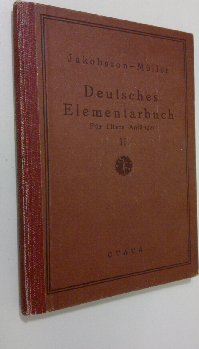 M. A. Jakobsson : Deutsches Elementarbuch fur ältere Anfä...
