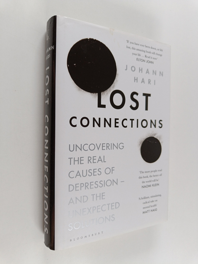 Johann Hari : Lost connections : uncovering the real caus...