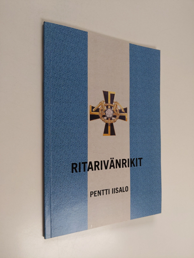 Pentti Iisalo : Ritarivänrikit (signeerattu)