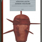 Heikki Ylikangas: Väkivallasta sanan valtaan - pikkukuva 1