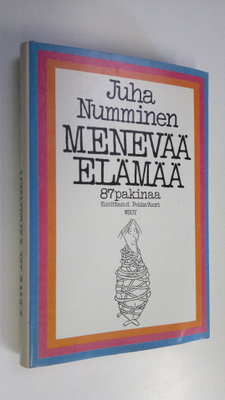 Juha Numminen : Menevää elämää : 87 pakinaa