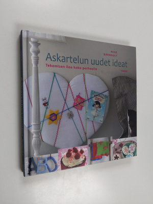 Hege Barnholt : Askartelun uudet ideat : tekemisen iloa k...