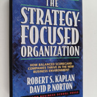 Robert S. Kaplan : The Strategy-focused Organization : ho... - pikkukuva 1