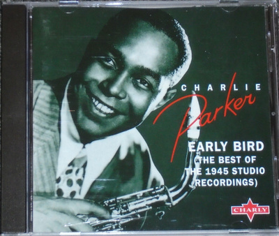 Charlie Parker : Early Bird