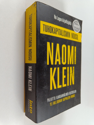 Naomi Klein : Tuhokapitalismin nousu