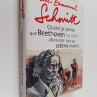 Eric-Emmanuel Schmitt : Quand je pense que Beethoven est ... - pikkukuva 1