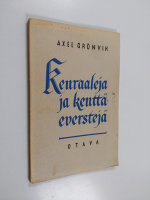 Axel Grönvik : Kenraaleja ja kenttäeverstejä
