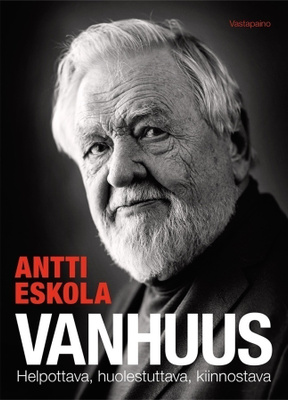 Antti Eskola: Vanhuus