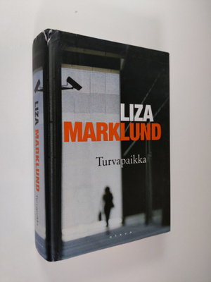 Liza Marklund : Turvapaikka