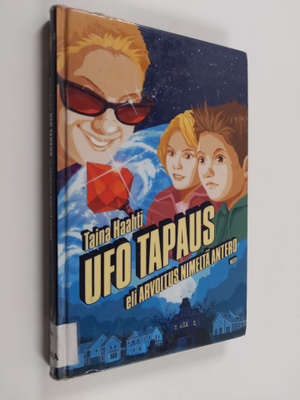 Taina Haahti : Ufo tapaus eli arvoitus nimeltä Antero