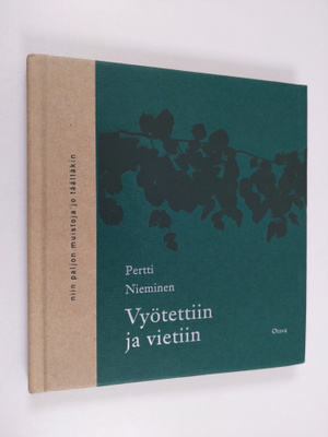 Pertti Nieminen : Vyötettiin ja vietiin : runoja (signeer...