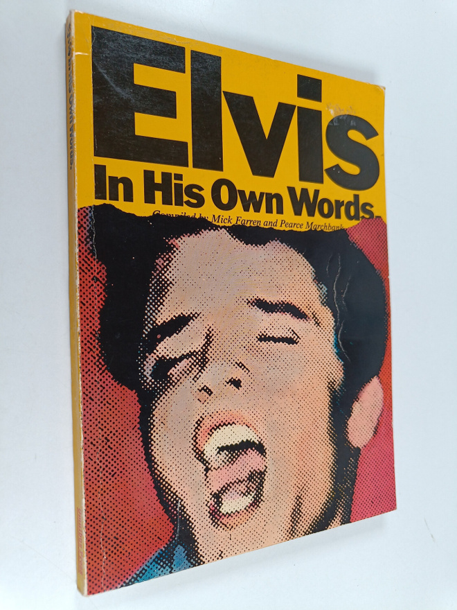 Elvis Presley : Elvis in his own words