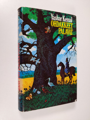 Yashar Kemal : Ohdakkeet palavat