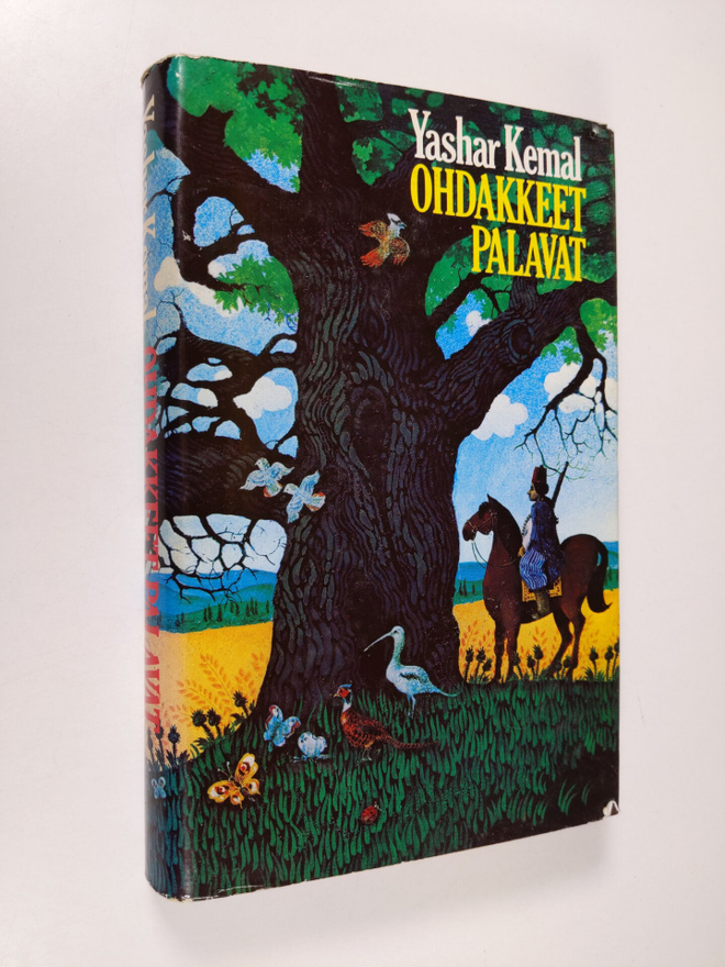 Yashar Kemal : Ohdakkeet palavat