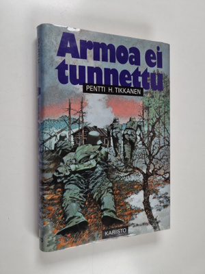 Pentti H. Tikkanen : Armoa ei tunnettu