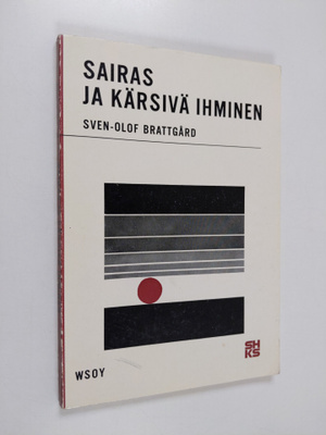 Sven-Olof Brattgård : Sairas ja kärsivä ihminen
