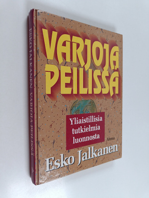Esko Jalkanen : Varjoja peilissä : yliaistillisia tutkiel...