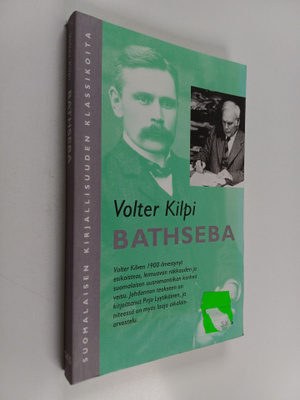 Volter Kilpi : Bathseba : Daavidin puheluja itsensä kanssa