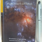 Maailmankaikkeus - hengellisiä oivalluksia suurista kulttuur - pikkukuva 1