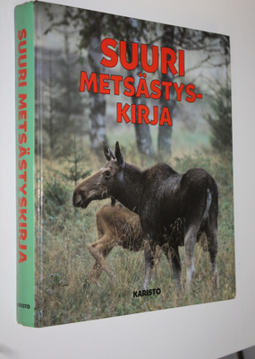Kerstin M. (toim.) Stålbrand : Suuri metsästyskirja