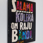 Hannu Salama : Kolera on raju bändi - pikkukuva 1