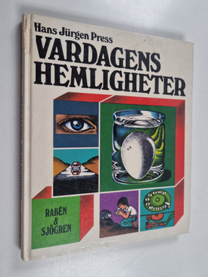 Hans Jurgen Press : Vardagens hemligheter