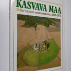 Paavo (toim.) Korhonen : Kasvava maa : Pellervolaista osu... - pikkukuva 1