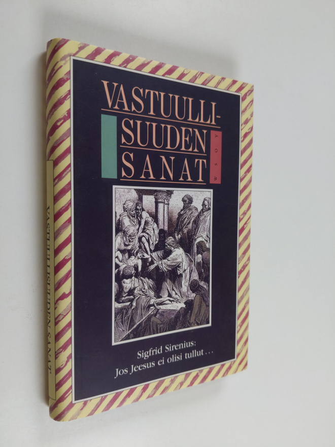 Sigfrid Sirenius : Vastuullisuuden sanat - Jos Jeesus ei ...