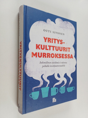 Outi Sivonen : Yrityskulttuurit murroksessa : Inhimilline...