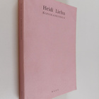 Heidi Liehu : Kirsikankukkia : alaviitteitä - pikkukuva 1