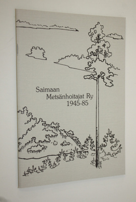 Saimaan metsänhoitajat ry 1945-85