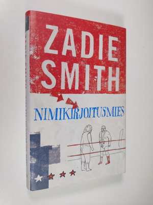 Zadie Smith : Nimikirjoitusmies