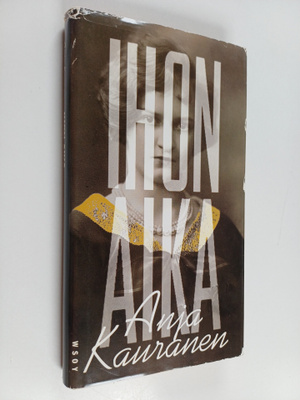 Anja Kauranen : Ihon aika