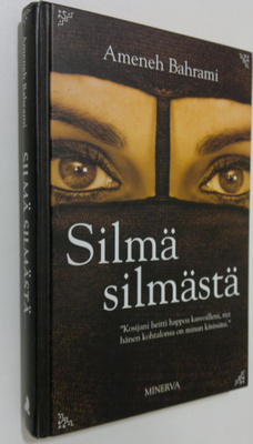 Ameneh Bahrami : Silmä silmästä