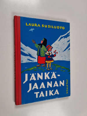 Laura Susiluoto : Jänkä-Jaanan taika