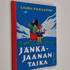 Laura Susiluoto : Jänkä-Jaanan taika - pikkukuva 1