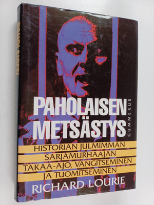 Richard Lourie : Paholaisen metsästys : Historian julmimm...