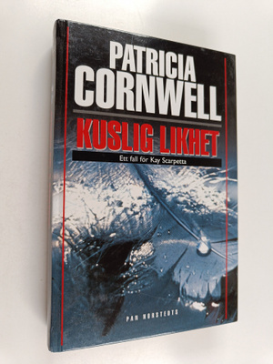 Patricia D. Cornwell : Kuslig likhet - ett fall för Kay S...