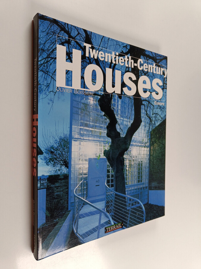 Olivier Boissiere : Twentieth-century houses
