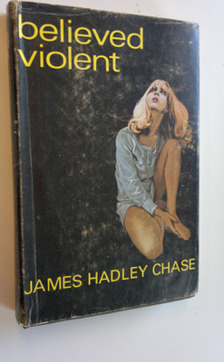 James Hadley Chase : Believed violent
