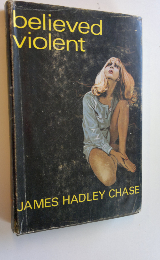 James Hadley Chase : Believed violent