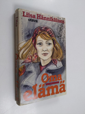 Liisa Hännikäinen : Oma elämä