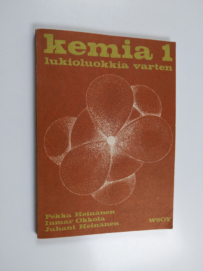Pekka Heinänen : Kemia : lukioluokkia varten 1